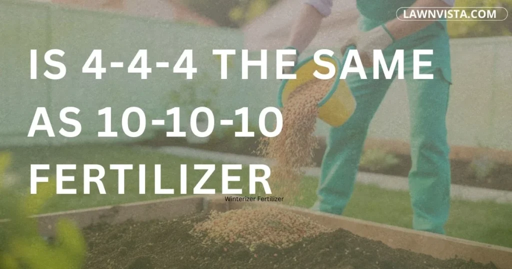 Comparison of 4-4-4 and 10-10-10 fertilizer labels showing differences in nutrient strength for lawns